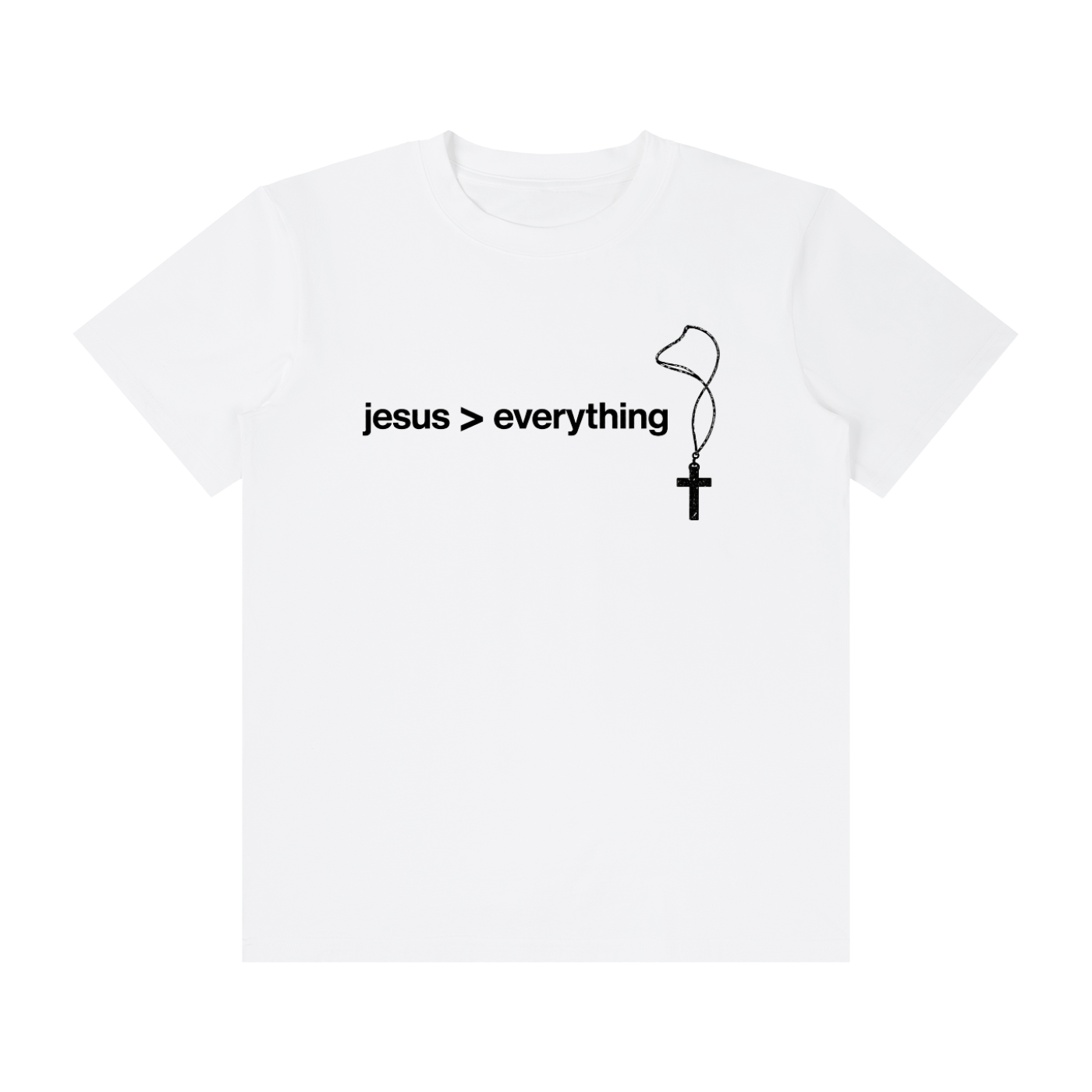 JESUS > EVERYTHING TEE