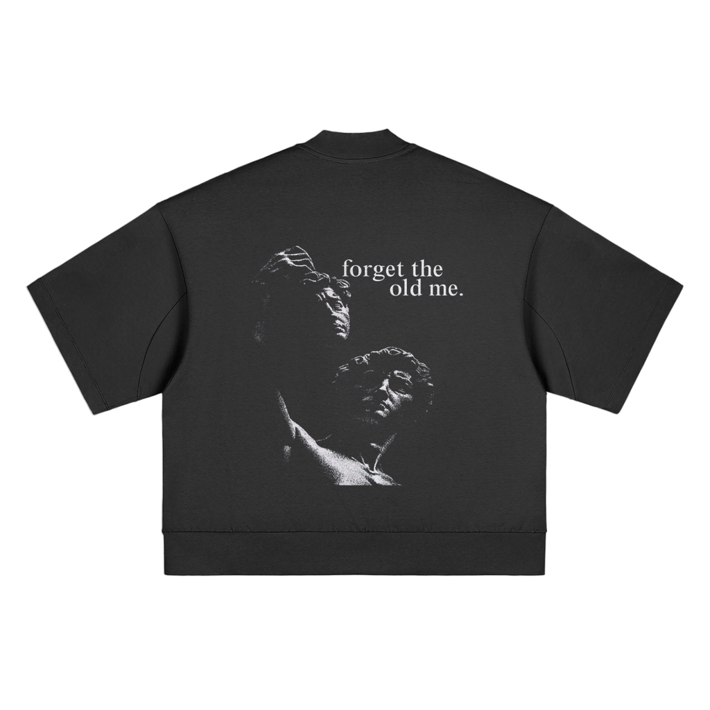 FORGET THE OLD ME HEAVY TEE
